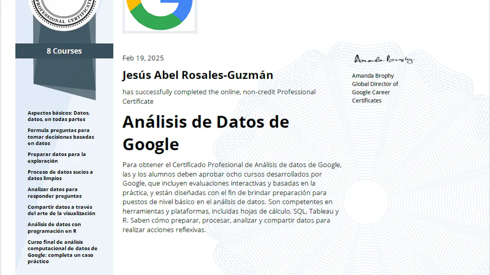 📊 Estoy orgulloso de anunciar que por fin terminé mi certificación como analista de datos de Google a través de la plataforma de Coursera